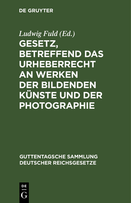 Gesetz, betreffend das Urheberrecht an Werken der bildenden Künste und der Photographie main product photo