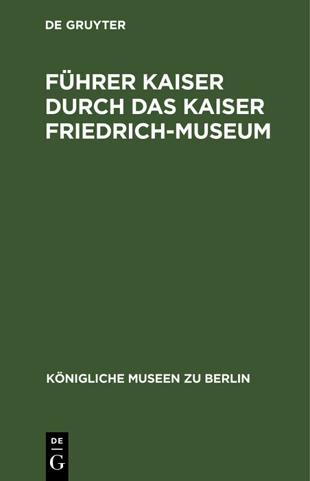 Führer Kaiser durch das Kaiser Friedrich-Museum main product photo