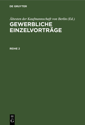 Gewerbliche Einzelvorträge. Reihe 2