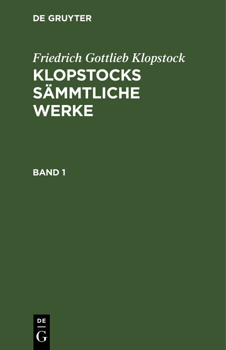 Friedrich Gottlieb Klopstock: Klopstocks sämmtliche Werke. Band 1 main product photo
