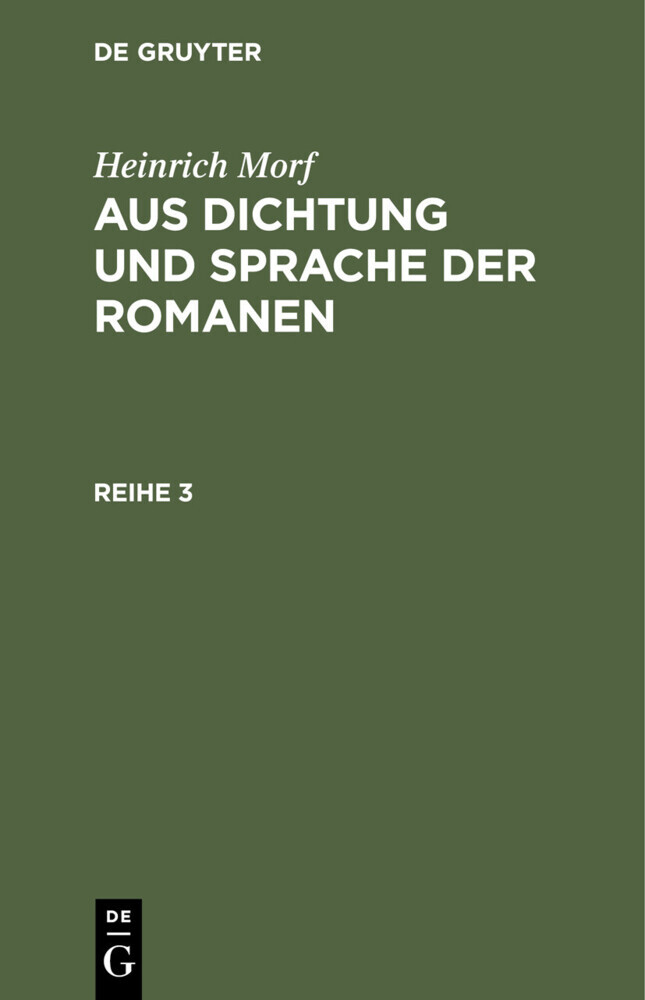 Heinrich Morf: Aus Dichtung und Sprache der Romanen. Reihe 3 main product photo