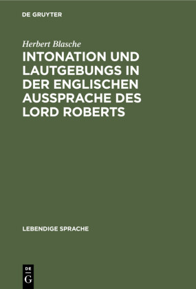 Intonation und Lautgebungs in der englischen Aussprache des Lord Roberts