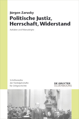 Politische Justiz, Herrschaft, Widerstand