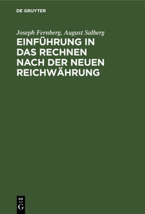 Einführung in das Rechnen nach der neuen Reichwährung