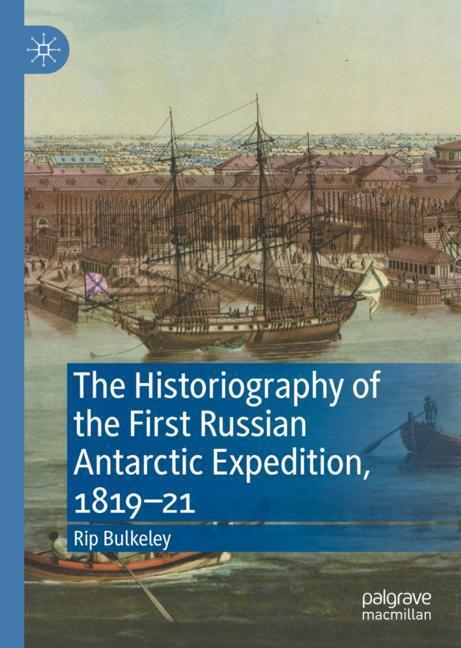 The Historiography of the First Russian Antarctic Expedition, 1819-21 main product photo