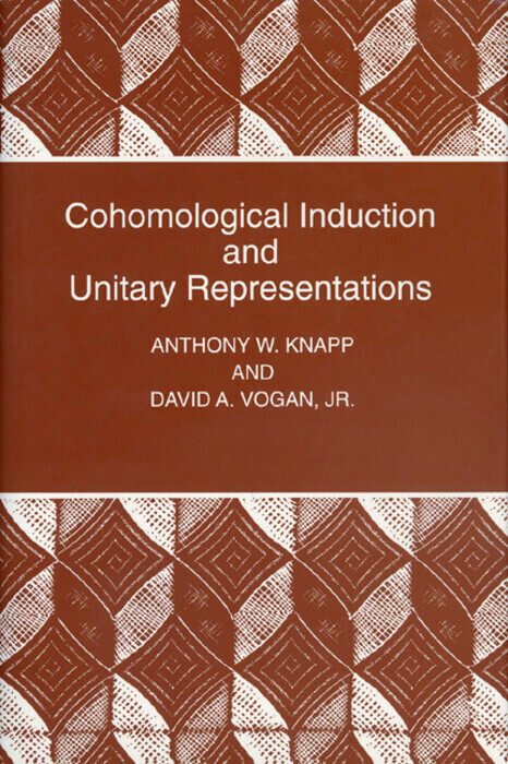 Cohomological Induction and Unitary Representations (PMS-45), Volume 45 main product photo
