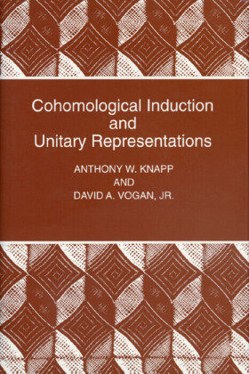 Cohomological Induction and Unitary Representations (PMS-45), Volume 45