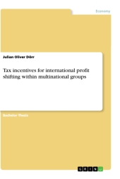 Tax incentives for international profit shifting within multinational groups
