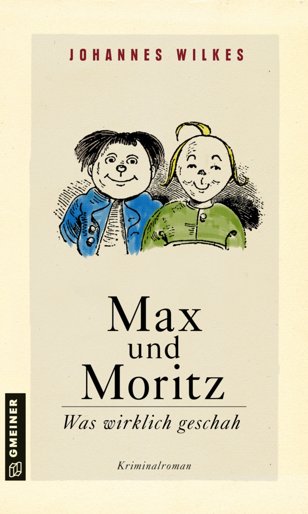 Max und Moritz - Was wirklich geschah main product photo
