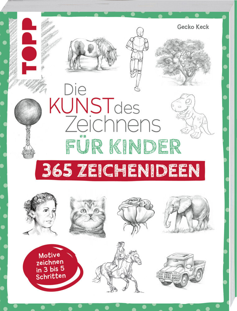 Die Kunst des Zeichnens für Kinder 365 Zeichenideen main product photo