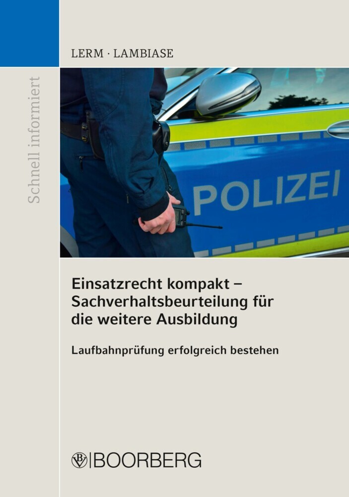 Einsatzrecht kompakt - Sachverhaltsbeurteilung für die weitere Ausbildung main product photo