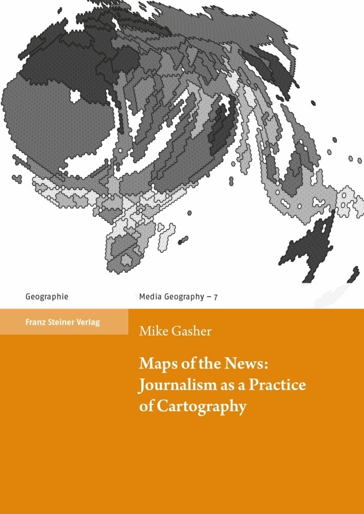 Maps of the News:Journalism as a Practice of Cartography main product photo
