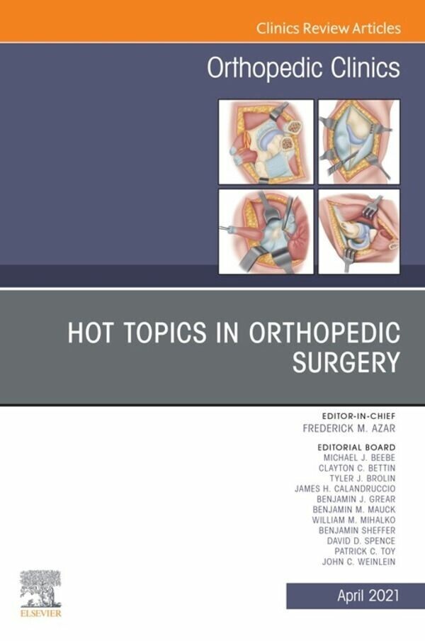 Hot Topics in Orthopedics, An Issue of Orthopedic Clinics, E-Book main product photo