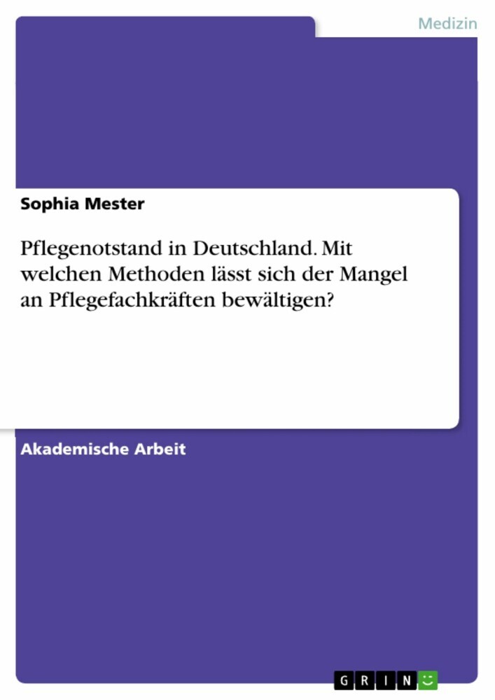Pflegenotstand in Deutschland. Mit welchen Methoden lässt sich der Mangel an Pflegefachkräften bewältigen? main product photo