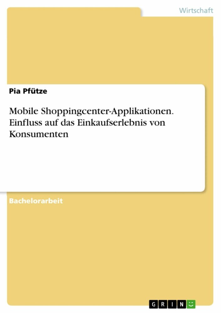 Mobile Shoppingcenter-Applikationen. Einfluss auf das Einkaufserlebnis von Konsumenten main product photo