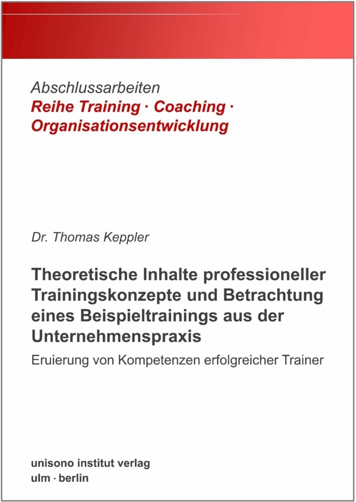 Theoretische Inhalte professioneller Trainingskonzepte und Betrachtung eines Beispieltrainings aus der Unternehmenspraxis main product photo