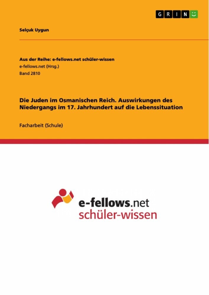Die Juden im Osmanischen Reich. Auswirkungen des Niedergangs im 17. Jahrhundert auf die Lebenssituation main product photo