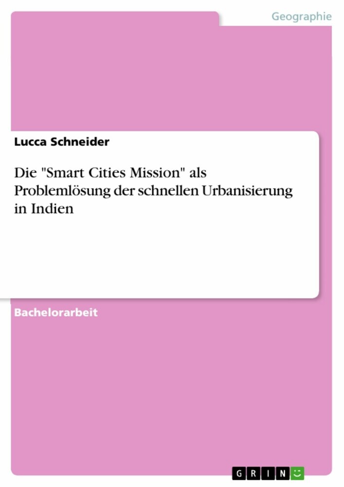Die 'Smart Cities Mission' als Problemlösung der schnellen Urbanisierung in Indien main product photo