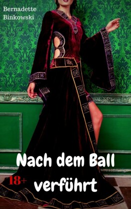 Nach dem Ball verführt