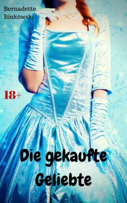 Die gekaufte Geliebte