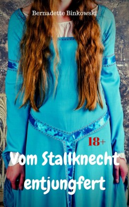 Vom Stallknecht entjungfert