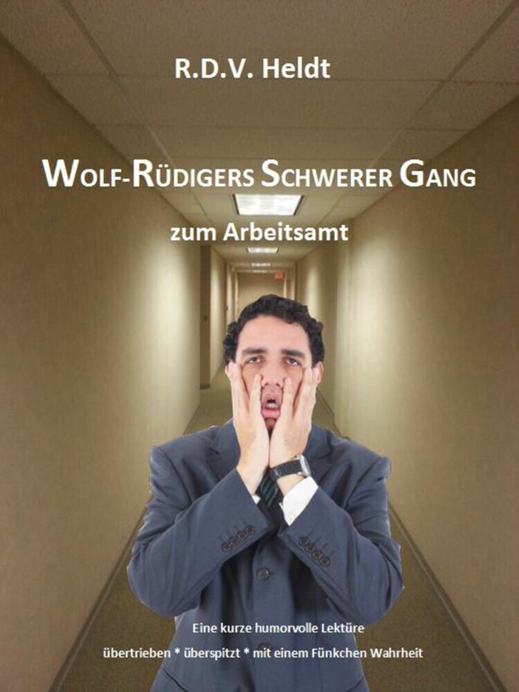 Wolf-Rüdigers schwerer Gang zum Arbeitsamt main product photo
