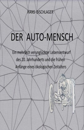 Der Auto-Mensch