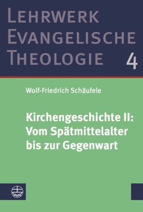 Kirchengeschichte II: ?Vom Spätmittelalter bis zur Gegenwart