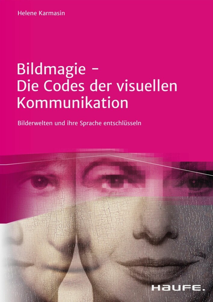 Bildmagie - Die Codes der visuellen Kommunikation main product photo