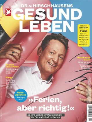 HIRSCHHAUSENS STERN GESUND LEBEN 04/2019 - Ferien, aber richtig!