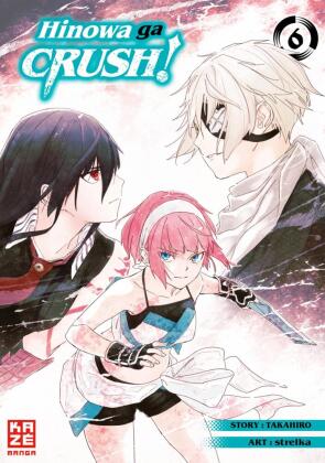 Hinowa ga CRUSH!. Bd.6