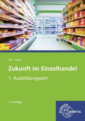 Zukunft im Einzelhandel 1. Ausbildungsjahr