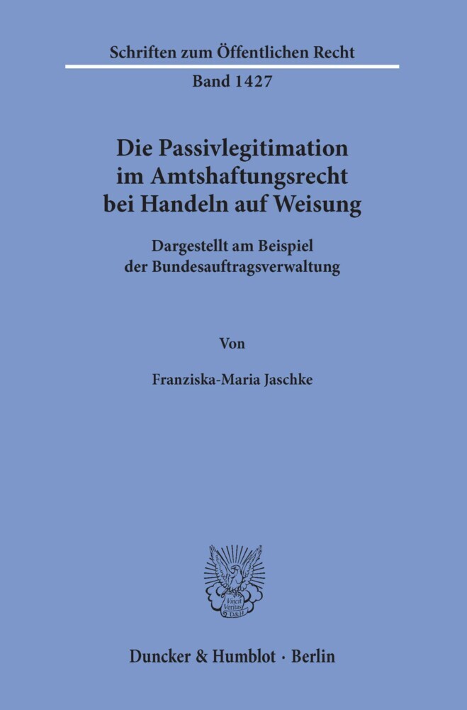 Die Passivlegitimation im Amtshaftungsrecht bei Handeln auf Weisung. main product photo