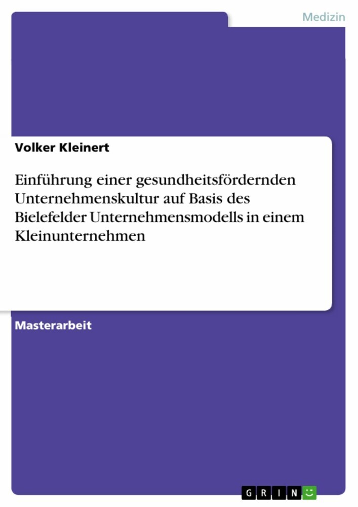 Einführung einer gesundheitsfördernden Unternehmenskultur auf Basis des Bielefelder Unternehmensmodells in einem Kleinunternehmen main product photo