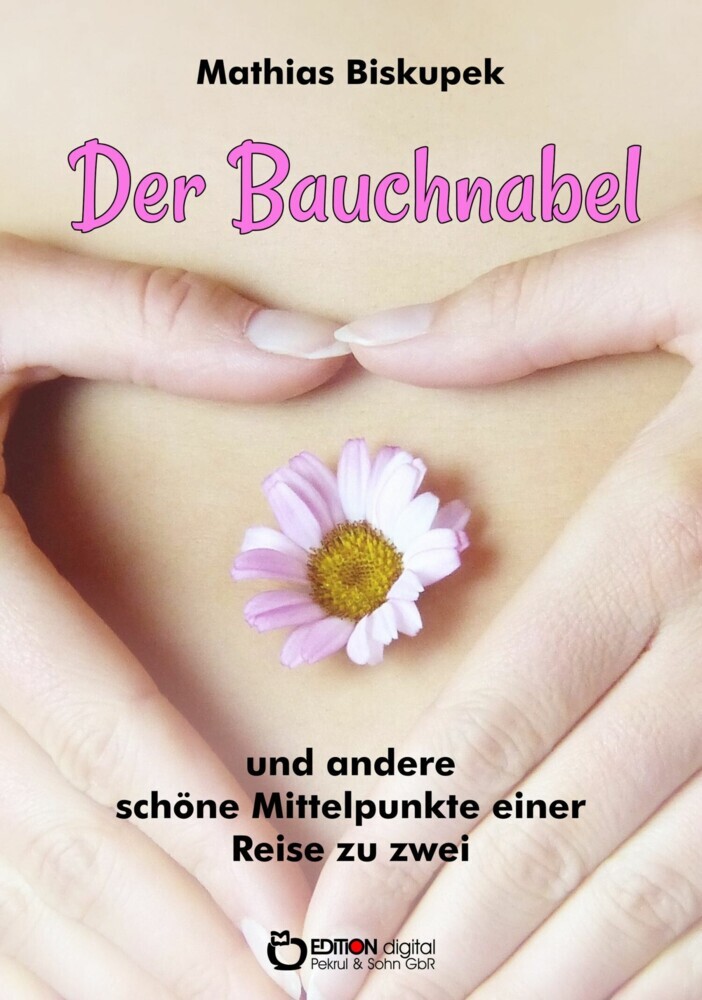 Der Bauchnabel und andere schöne Mittelpunkte einer Reise zu zweit main product photo