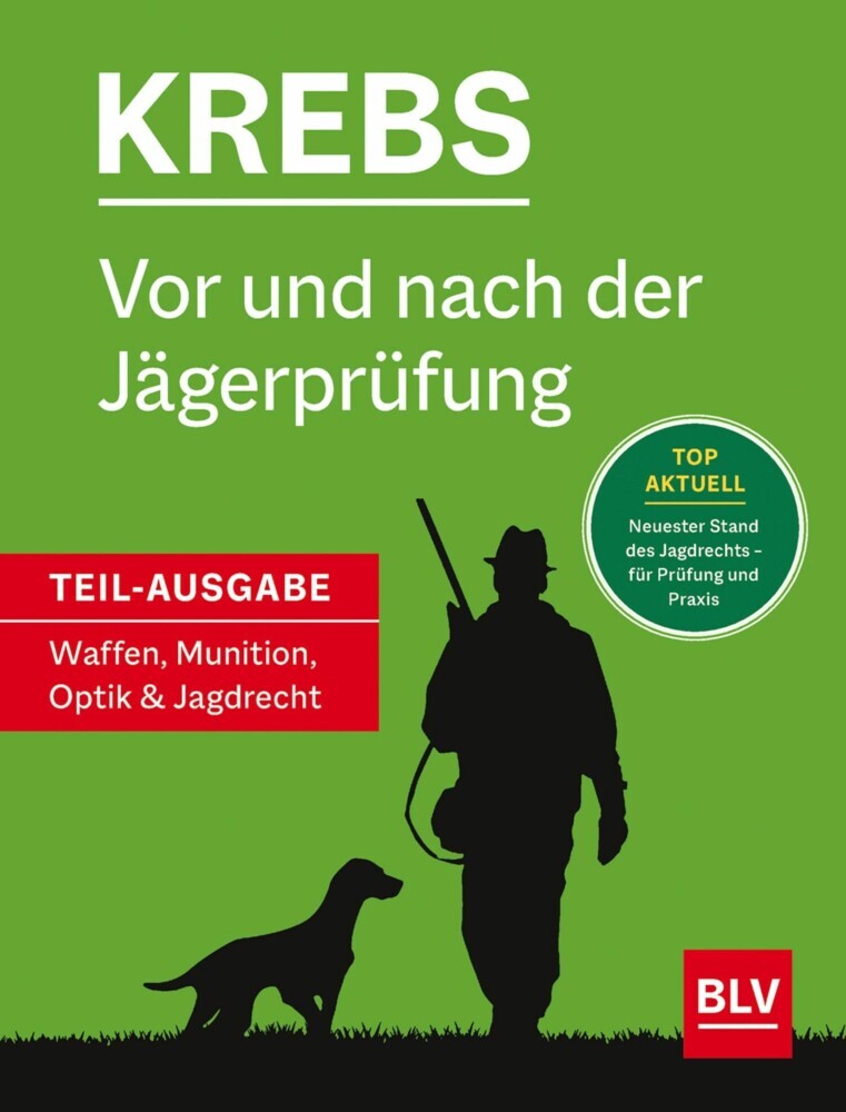 Vor und nach der Jägerprüfung - Teilausgabe Waffen, Munition, Optik & Jagdrecht main product photo