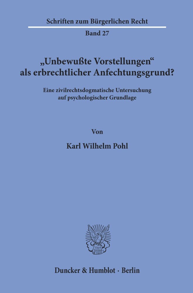 »Unbewußte Vorstellungen« als erbrechtlicher Anfechtungsgrund? main product photo