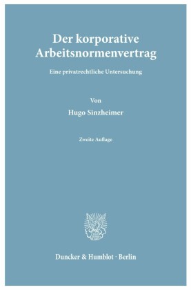 Der korporative Arbeitsnormenvertrag.