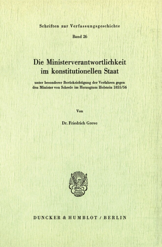 Die Ministerverantwortlichkeit im konstitutionellen Staat, main product photo