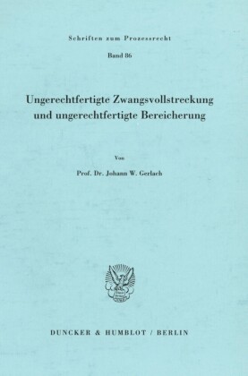 Ungerechtfertigte Zwangsvollstreckung und ungerechtfertigte Bereicherung.