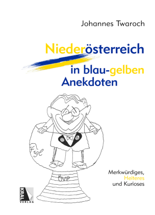 Niederösterreich in blau-gelben Anekdoten