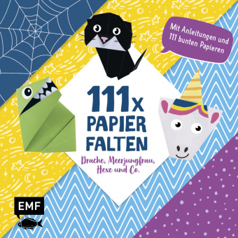 111 x Papierfalten - Drache, Meerjungfrau, Hexe und Co.