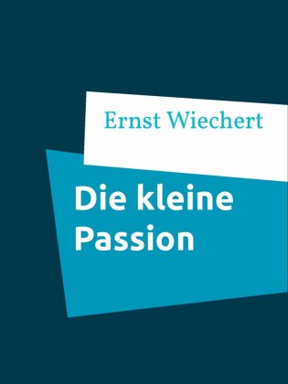 Die kleine Passion