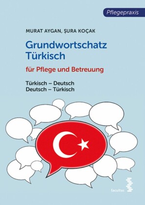 Grundwortschatz Türkisch für Pflege- und Gesundheitsberufe