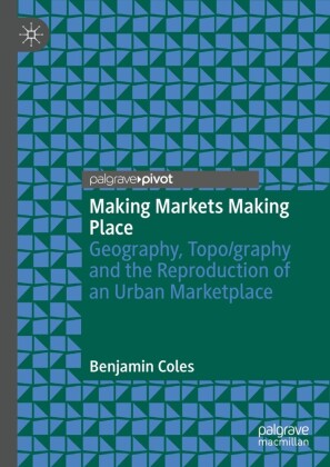 Making Markets Making Place