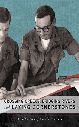 Crossing Creeks, Bridging Rivers and Laying Cornerstones