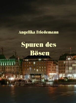 Spuren des Bösen