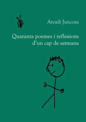 Quaranta poemes i reflexions d'un cap de setmana