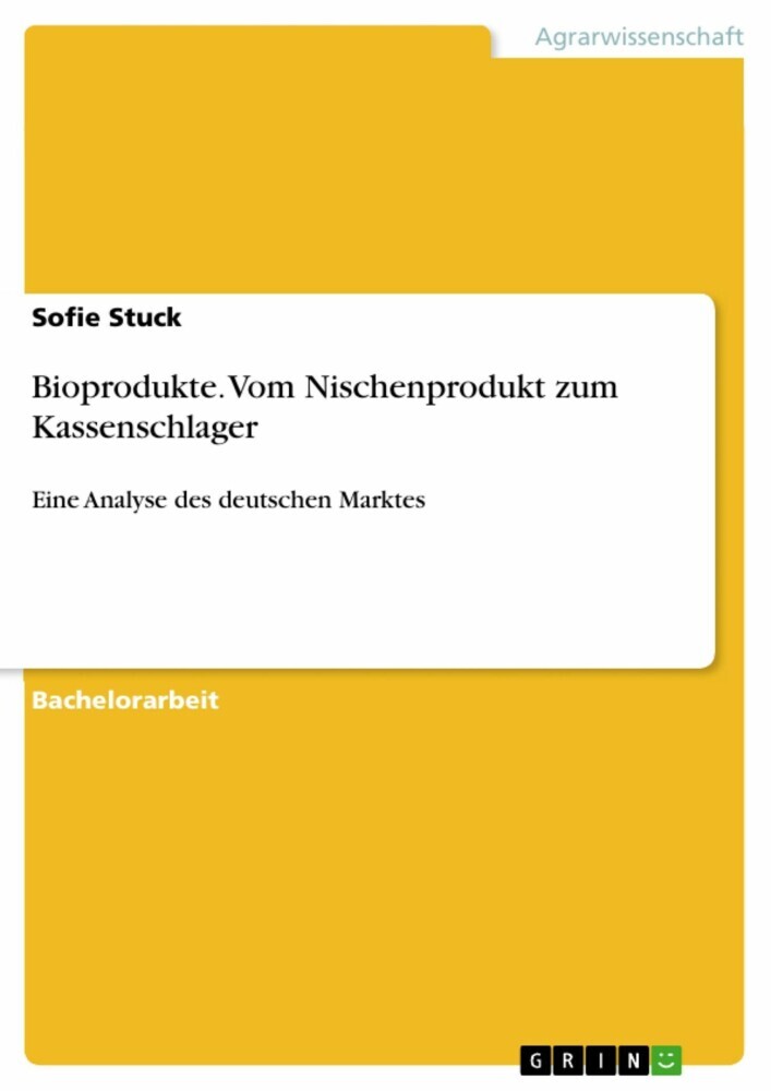 Bioprodukte. Vom Nischenprodukt zum Kassenschlager main product photo