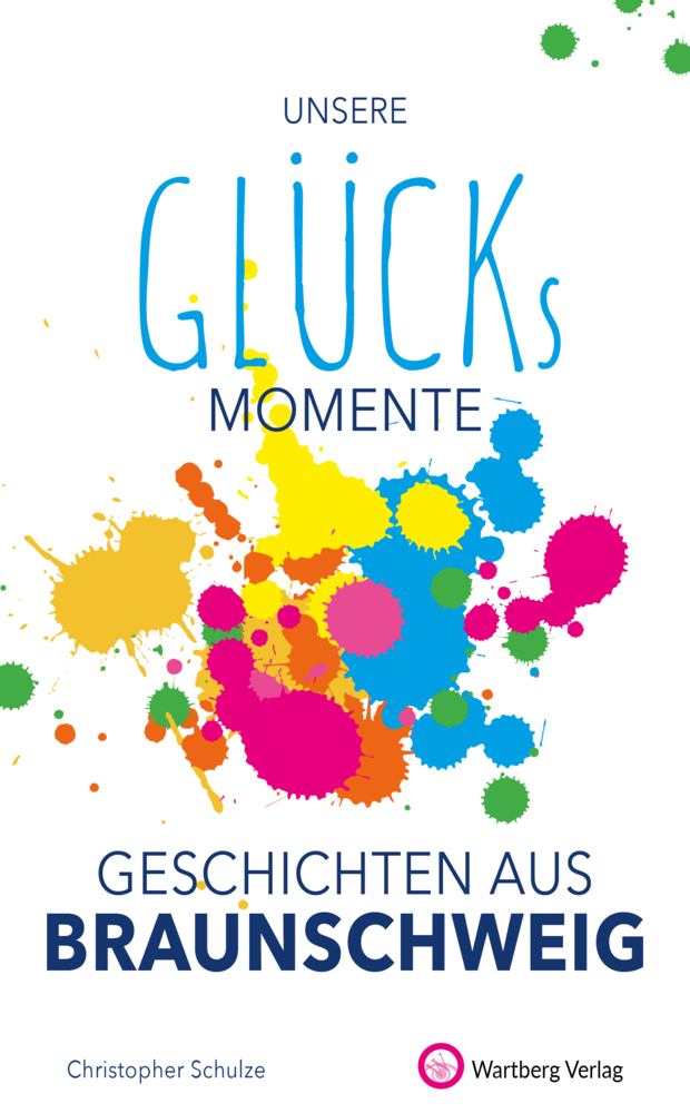 Unsere Glücksmomente - Geschichten aus Braunschweig main product photo